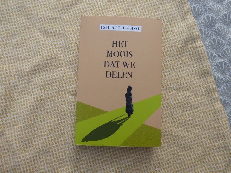 Recensie: “Het moois dat we delen” van Ish Ait Hamou – Writings by Amelie